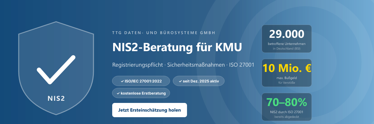 NIS2-Beratung für KMU – TTG ISO 27001:2022 zertifiziert